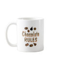 Chocolate Rules mugs