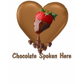 Chocolate Spoken Here shirt