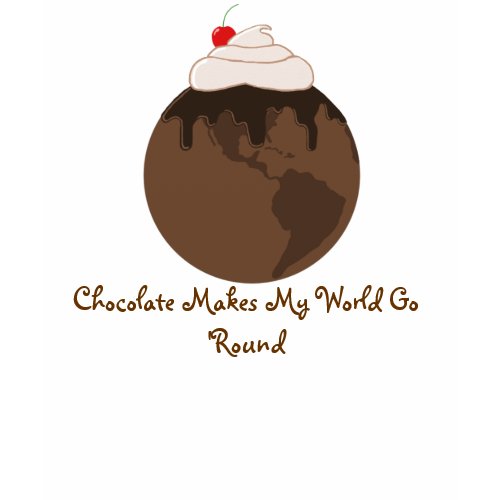 Chocolate World shirt
