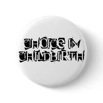 Choice in Childbirth buttons by nauseabonde Choice in Childbirth buttons