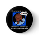 Choice kills 1 of every 2 African-American babies buttons by TheCatholicShop Choice kills 1 of every 2 African-American babies buttons