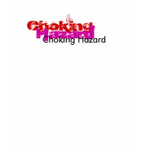 Choking Hazard t-shirts
