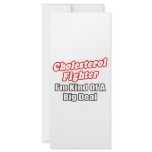 Cholesterol Fighter...Big Deal Custom Rack Cards