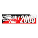 Chomsky\Zinn 2008 bumper stickers by ZenQuagga Chomsky\Zinn 2008 bumper stickers