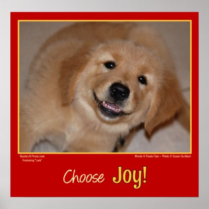 Choose Joy! Smiling golden retriever puppy Poster