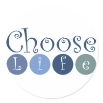 More Choose Life Circle Round Stickers Zazzle Stickers gift ideas Choose Life Circle Round Stickers Zazzle Stickers