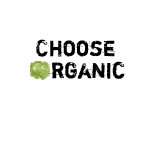 Choose Organic Tshirt