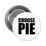 Choose Pie Pinback Button