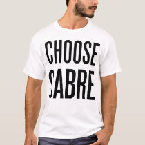 Choose sabre t-shirts by stickfight Choose sabre t-shirts