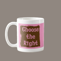 Choose the Right mug brown pink