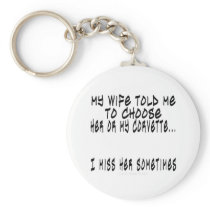 Choose Wife or Corvette Key Chain