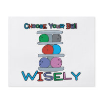 choose your ball wisely bowling humor personalized flyer
