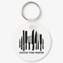 Choose Your Weapon keychains by LabelMeHappy Choose Your Weapon keychains