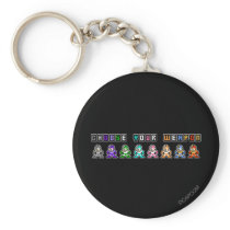 Choose Your Weapon Key Chains
