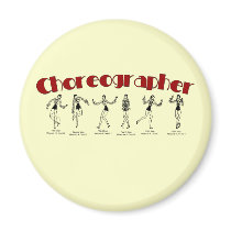 Choreographer Magnets