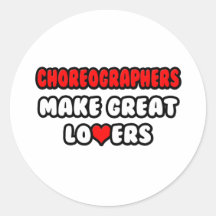 Choreographers Make Great Lovers Sticker