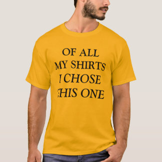 the chosen one t shirt