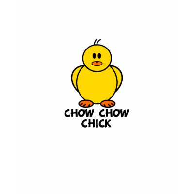 Chow Chow Chick T-shirt by chicktshirts8