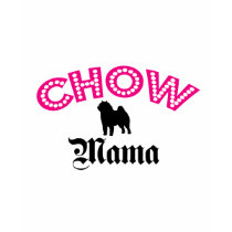 Chow Chow Mama t-shirts