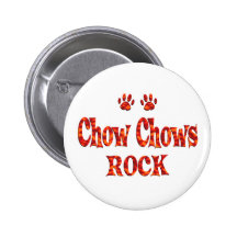 Chow Chows Rock Pinback Buttons