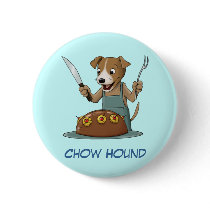 Chow Hound buttons
