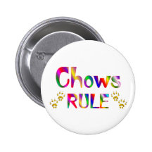 Chows Rule Pinback Button