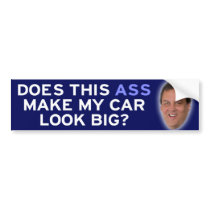 Chris Christie-Does this ass make my car look big? Bumper Stickers