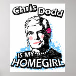 Chris Dodd is my homegirl Poster