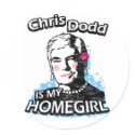 Chris Dodd is my homegirl stickers by ismyhomegirl Chris Dodd is my homegirl stickers