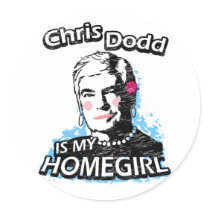 Chris Dodd is my homegirl stickers by ismyhomegirl Chris Dodd is my homegirl stickers