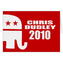 CHRIS DUDLEY FOR GOVERNOR GREETING CARD