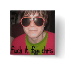 chris's infamous saying buttons