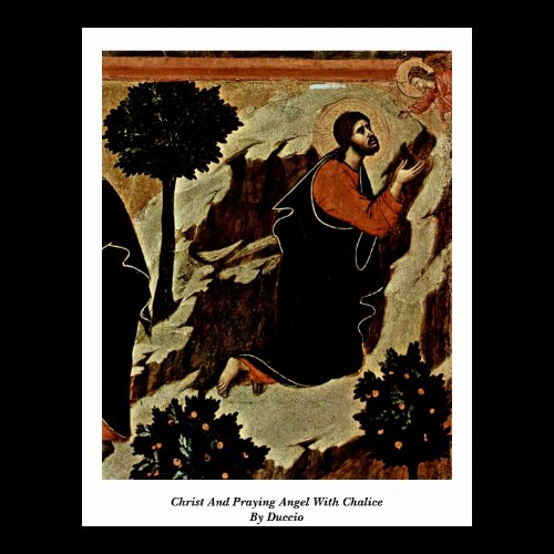 Christ And Praying Angel With Chalice By Duccio Poster