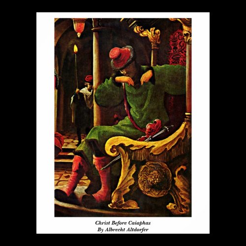 Christ Before Caiaphas By Albrecht Altdorfer Print
