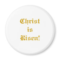 Christ is risen! magnets