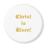 Christ is risen! magnets
