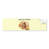 Christ on a cracker bumper stickers by jonnydowntown Christ on a cracker bumper stickers