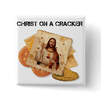 Christ on a cracker buttons