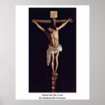 Christ On The Cross By Zurbaran De Francisco Posters