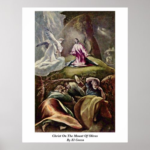 Christ On The Mount Of Olives By El Greco Poster