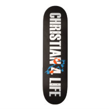 Christian 4 Life Skateboard