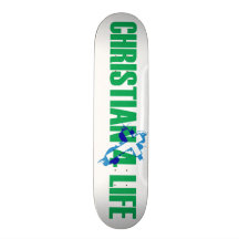 Christian 4 Life Skateboard