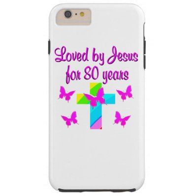 CHRISTIAN 80TH BIRTHDAY CROSS DESIGN TOUGH iPhone 6 PLUS CASE