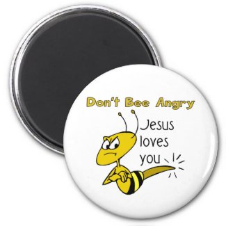 Christian bee design, Don't bee angry magnet