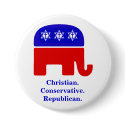 Christian. Conservative. Republican. buttons by robertcaudill Christian. Conservative. Republican. buttons