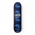 Christian Faith Skateboard Christian Faith Skateboard