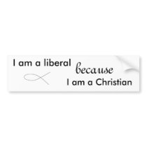 christian fish, I am a liberal, because, I am a... bumper stickers