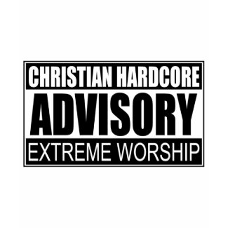 Christian Hardcore Advisory... shirt