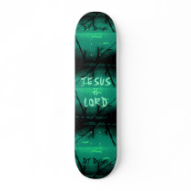 Christian Jesus is Lord Skateboard