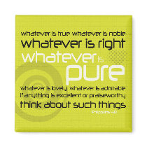 Christian magnet: Whatever is Pure